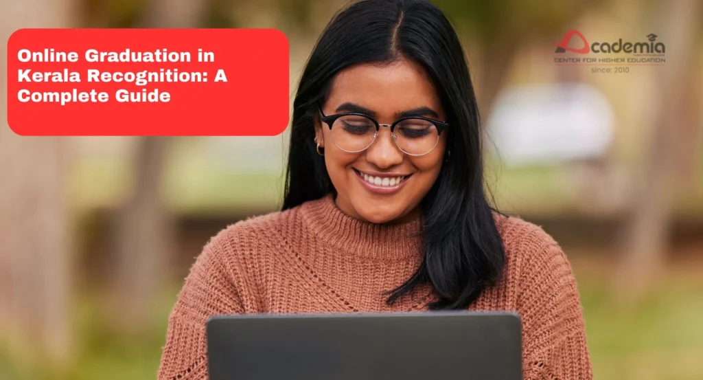 Online Graduation in Kerala Recognition