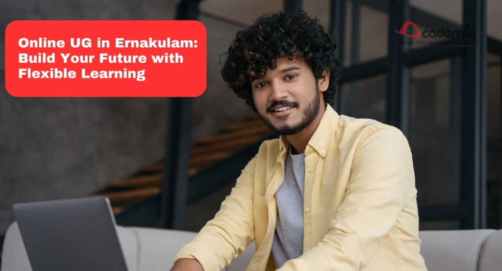 Online UG in Ernakulam
