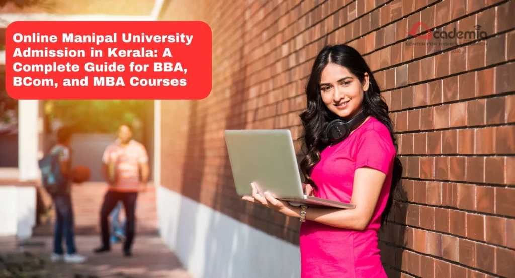Online Manipal University Admission in Kerala