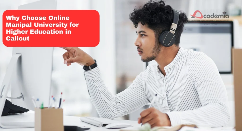 Online Manipal University in Calicut