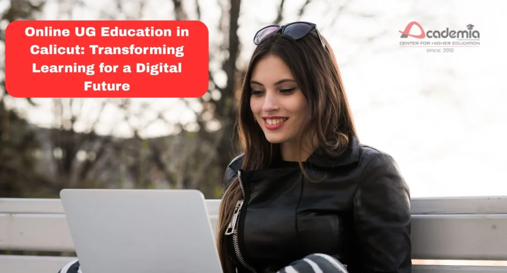 Online UG Education in Calicut