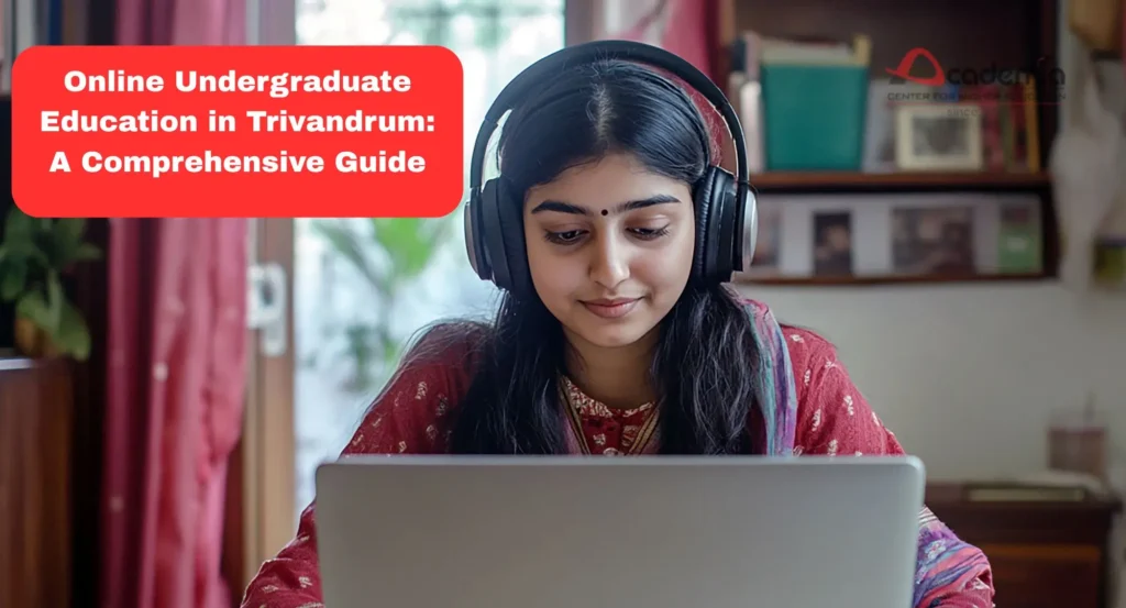 Online Undergraduate Education in Trivandrum