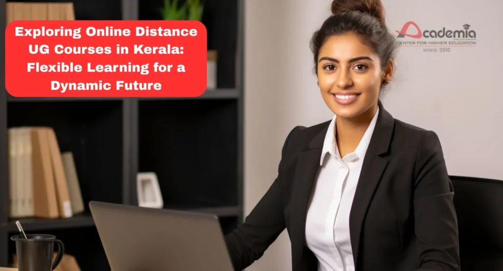 Online Distance UG Courses in Kerala