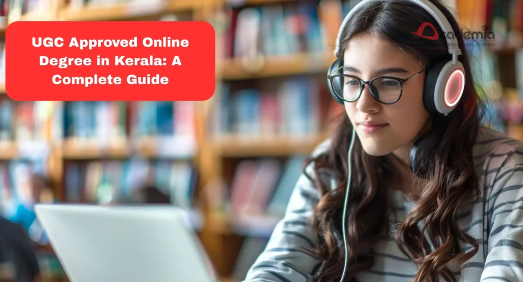 UGC Approved Online Degree in Kerala