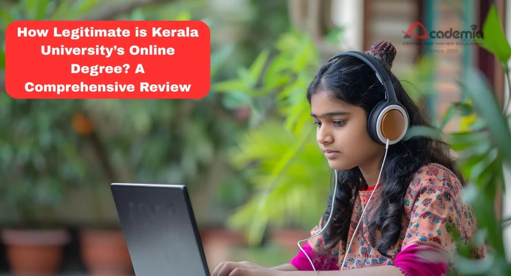 How Legitimate is Kerala University’s Online Degree?