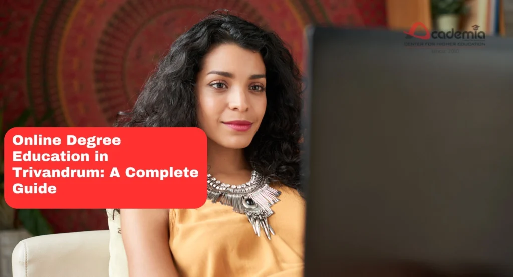 Online Degree Education in Trivandrum